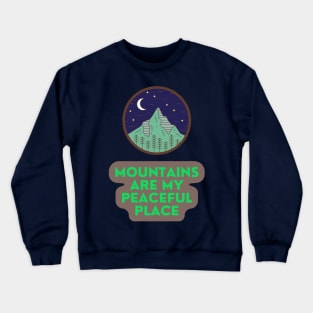 Las Montañas son mi lugar de paz. Crewneck Sweatshirt